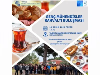 GENÇ MÜHENDİSLER  KAHVALTI BULUŞMASI