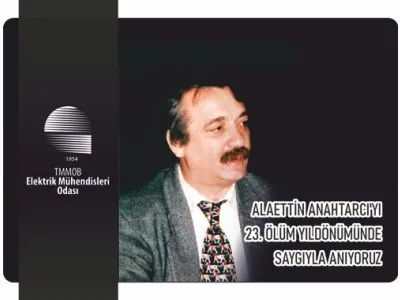 ALAETTİN ANAHTARCI`YI 23. ÖLÜM YILDÖNÜMÜNDE SAYGIYLA ANIYORUZ