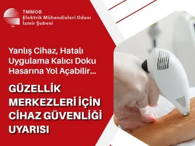 GÜZELLİK MERKEZLERİ İÇİN CİHAZ GÜVENLİĞİ UYARISI