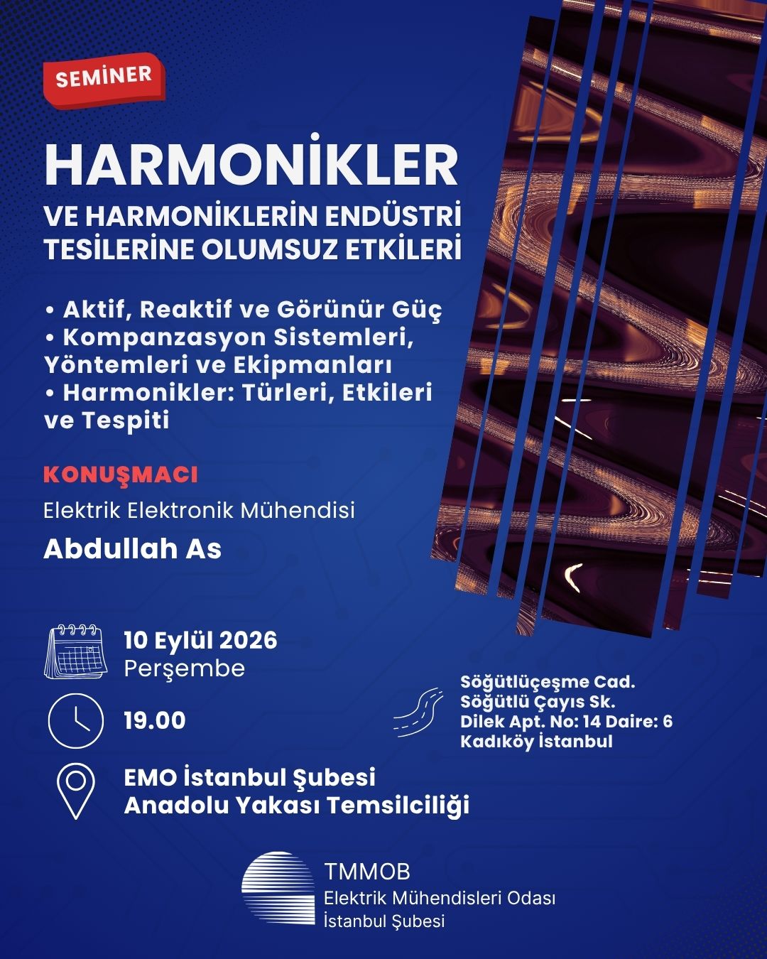 HARMONİKLER VE HARMONİKLERİN ENDÜSTRİ TESİSLERİNE OLUMSUZ ETKİLERİ SEMİNERİ