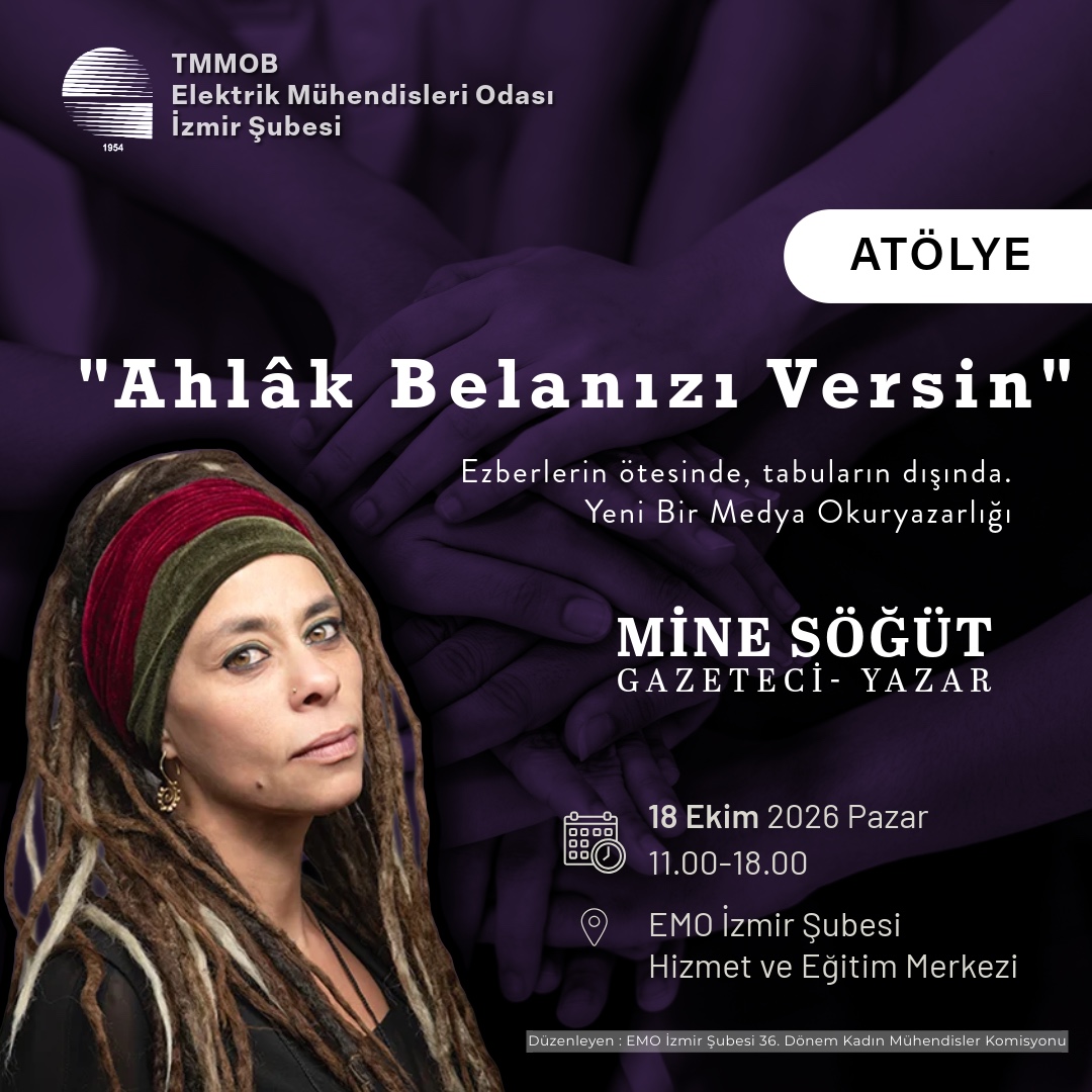 ATÖLYE : `AHLAK BELANIZI VERSİN` EZBERLERİN ÖTESİNDE, TABULARIN DIŞINDA.
YENİ BİR MEDYA OKURYAZARLIĞI