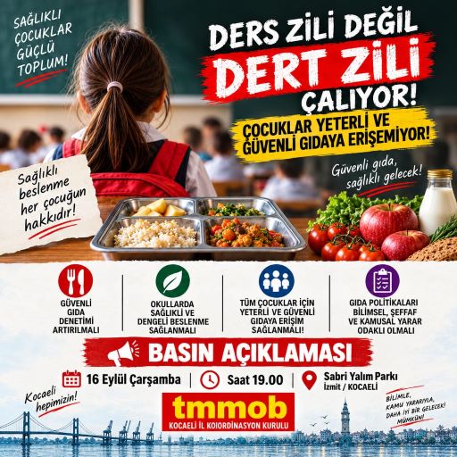 ÇOCUKLARIMIZ OKULDA AÇ KALMASIN, SAĞLIKSIZ VE GÜVENSİZ GIDAYA MAHKUM EDİLMESİN!