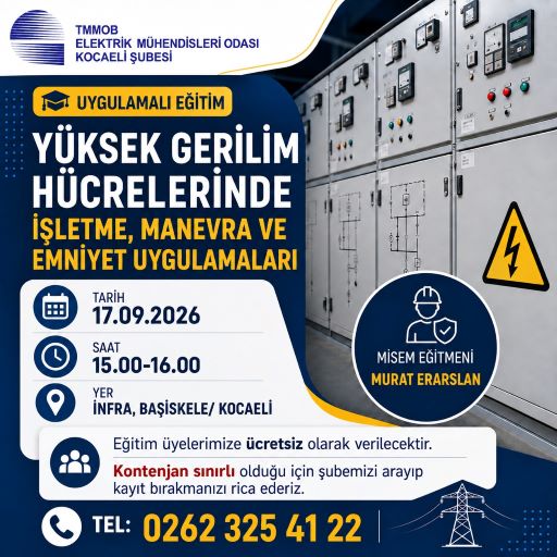 YÜKSEK GERİLİM HÜCRELERİNDE İŞLETME, MANEVRA VE EMNİYET UYGULAMALARI