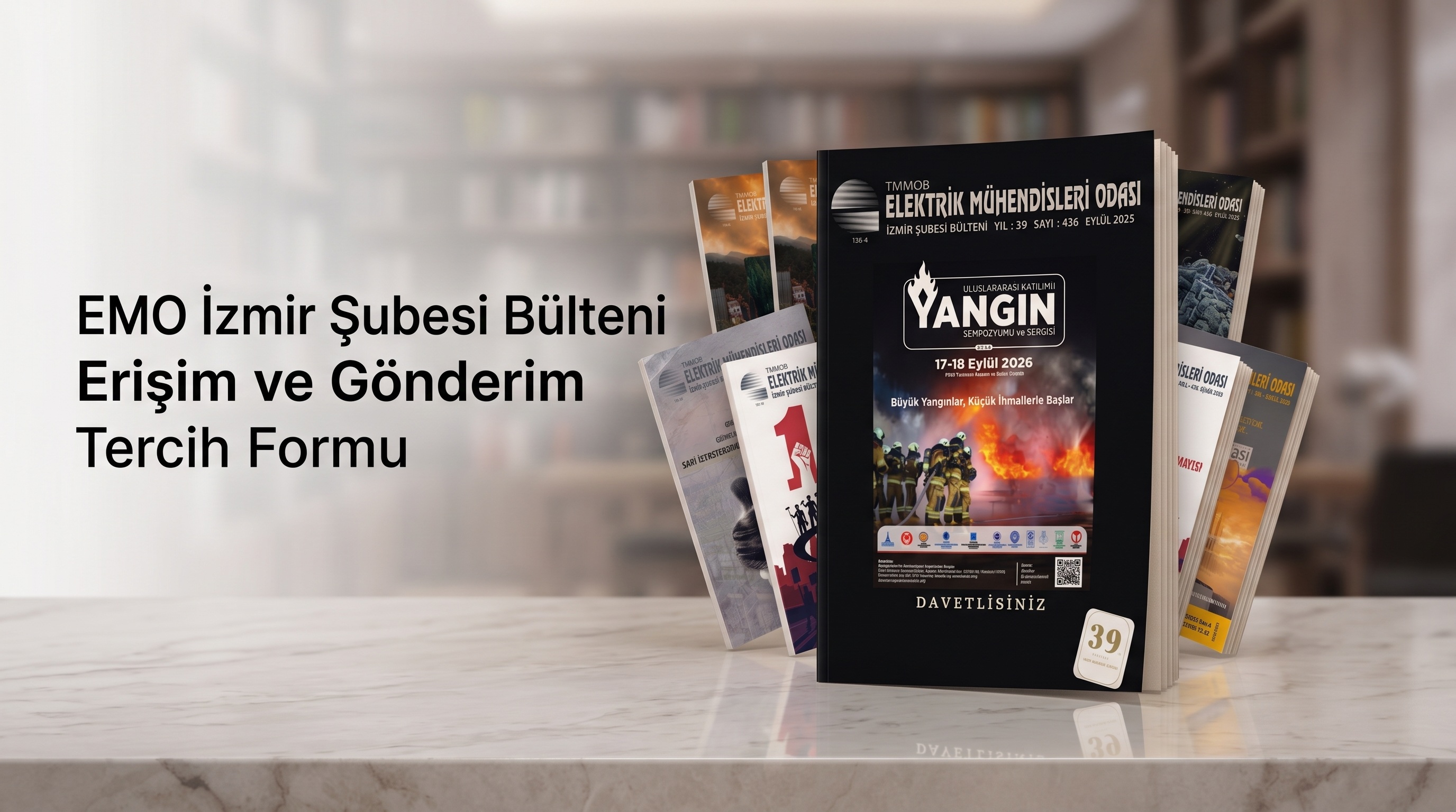 EMO İZMİR ŞUBESİ BÜLTENİ ERİŞİM VE GÖNDERİM TERCİH FORMU