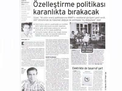 ÖZELLEŞTİRME POLİTİKASI KARANLIKTA BIRAKACAK-BİRGÜN EGE 10.08.2007