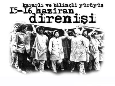 "15-16 HAZİRAN DİRENİŞİ VE TUZLA GERÇEĞİ" FİLM VE SÖYLEŞİ