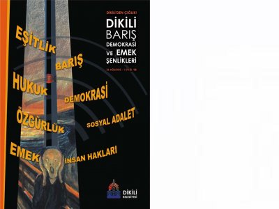 2008 DİKİLİ BARIŞ, DEMOKRASİ VE EMEK ŞENLİKLERİ BAŞLIYOR