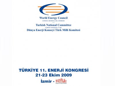TÜRKİYE 11. ENERJİ KONGRESİ 21-23 EKİM 2009DA İZMİRDE YAPILACAK