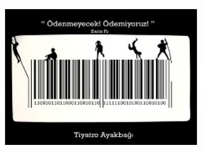 "ÖDENMEYECEK ÖDEMİYORUZ" OYUNUNA GİDİYORUZ