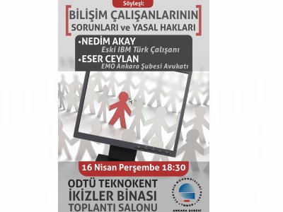 BİLİŞİM ÇALIŞANLARININ SORUNLARI VE YASAL HAKLARI KONULU SÖYLEŞİ DÜZENLENECEK
