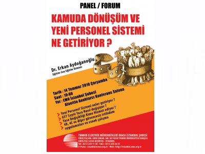 PANEL / FORUM : KAMUDA DÖNÜŞÜM VE YENİ PERSONEL SİSTEMİ NE GETİRİYOR ?