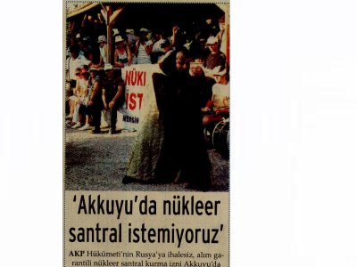 NÜKLEER SANTRAL İSTEMİYORUZ (EVRENSEL.NET, 10.08.2010)