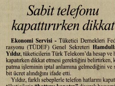 SABİT TELEFONU KAPATTIRIRKEN DİKKAT (CUMHURİYET, 14.01.2011)