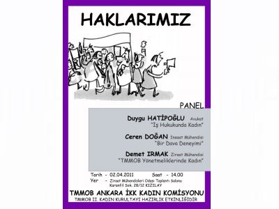 TMMOB ANKARA İKK KADIN KOMİSYONU TARAFINDAN `HAKLARIMIZ` PANELİ DÜZENLENİYOR
