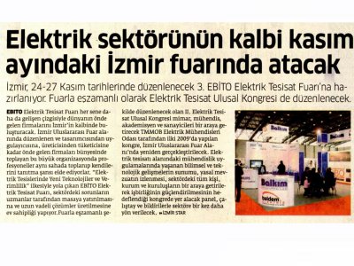 ELEKTRİK SEKTÖRÜNÜN KALBİ KASIM AYINDAKİ İZMİR FUARINDA ATACAK - 14.08.2011 - STAR EGE