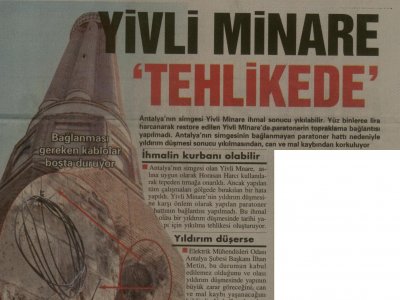 YİVLİ MİNARE TEHLİKEDE (GERÇEK AKDENİZ-29.09.2011)