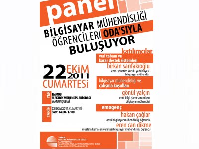 PANEL-BİLGİSAYAR MÜHENDİSLİĞİ ÖĞRENCİLERİ ODA`SIYLA BULUŞUYOR