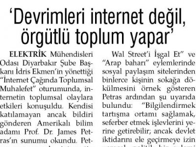 EVRİMLERİ İNTERNET DEĞİL, ÖRGÜTLÜ TOPLUM YAPAR` (GÜNLÜK EVRENSEL, 11.12.2011)