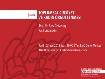 EMO KADIN KOMİSYONU TARAFINDAN “TOPLUMSAL CİNSİYET VE KADIN ÖRGÜTLENMESİ” KONULU ATÖLYE ÇALIŞMASI YAPILACAK