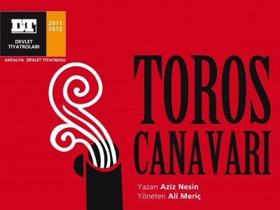 TİYATRO OYUNU:`TOROS CANAVARI`
