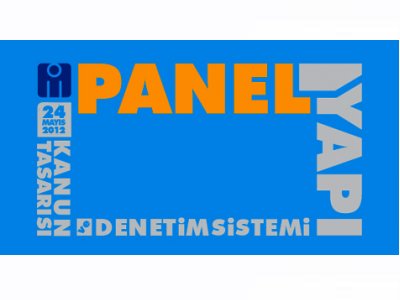 `YAPI DENETİM SİSTEMİ VE KANUN TASARISI` PANELİ