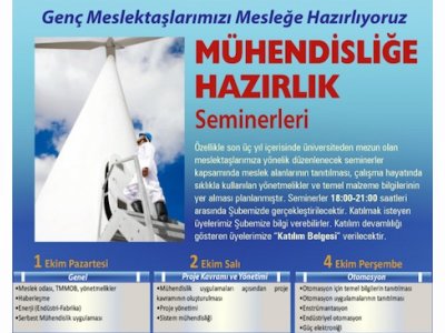 GENÇ MESLEKTAŞLARIMIZA MESLEĞE HAZIRLIK SEMİNERLERİ