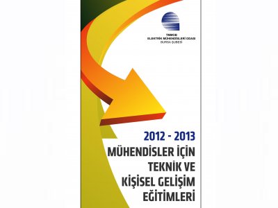 MÜHENDİSLER İÇİN KİŞİSEL VE TEKNİK GELİŞİM EĞİTİMLERİ 2012-2013