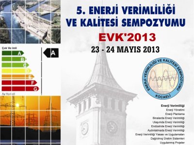 V.ENERJİ VERİMLİLİĞİ VE KALİTESİ SEMPOZYUMU 23-24 MAYISTA YAPILIYOR