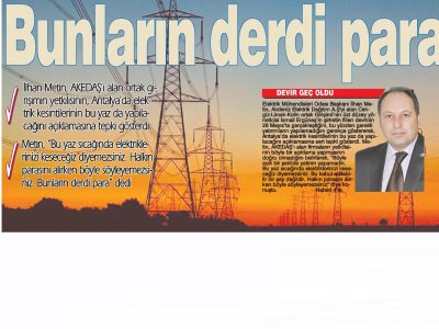 BUNLARIN DERDİ PARA (ANTALYA-17.07.2013)