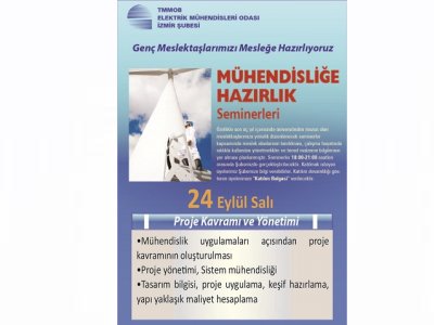 MÜHENDİSLİĞE HAZIRLIK SEMİNERLERİ - PROJE KAVRAMI VE YÖNETİMİ