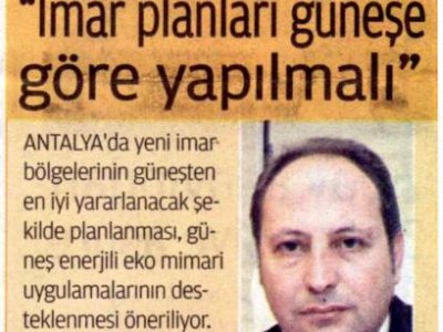‘İMAR PLANLARI GÜNEŞE GÖRE YAPILMALI‘ (AKŞAM ANTALYA  AKDENİZ-17.11.2013)