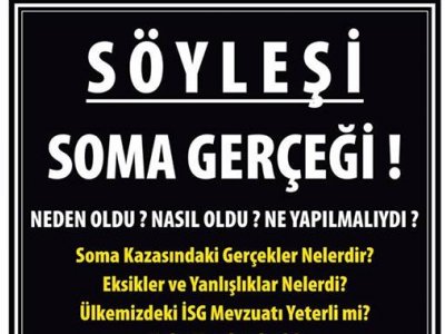 SÖYLEŞİ : SOMA GERÇEĞİ