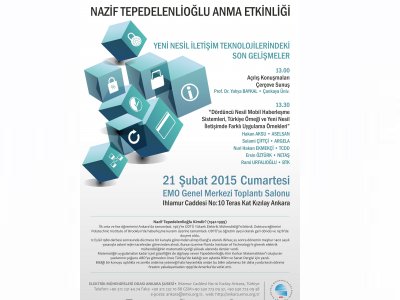 NAZİF TEPEDELENLİOĞLU ANMA ETKİNLİĞİ: YENİ NESİL İLETİŞİM TEKNOLOJİLERİNDEKİ SON GELİŞMELER