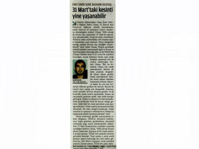 31 MARTTAKİ KESİNTİ YİNE YAŞANABİLİR - 02.04.2015 - ZAMAN İZMİR