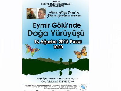 AHMET ALTAY VAROL VE GÖKÇEN ÇAPKINCI ANISINA EYMİR GÖLÜNDE DOĞA YÜRÜYÜŞÜ YAPILACAK