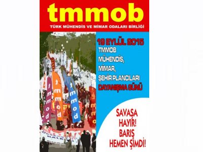 19 EYLÜL MÜHENDİS,MİMAR, ŞEHİR PLANCILARI DAYANIŞMA GÜNÜ