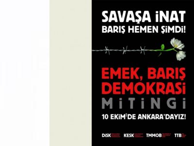 10 EKİM MİTİNGİNE YÖNELİK TMMOB ÖRGÜTLÜLÜĞÜNE