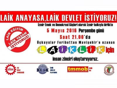 `LAİK YAŞAM ZİNCİRİ` KURUYORUZ
