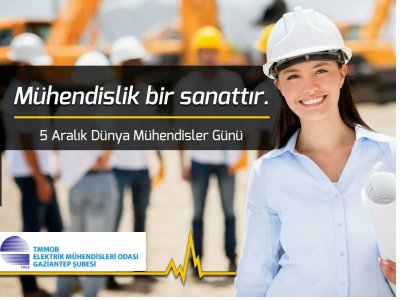 5 ARALIK DÜNYA MÜHENDİSLER GÜNÜ KUTLU OLSUN