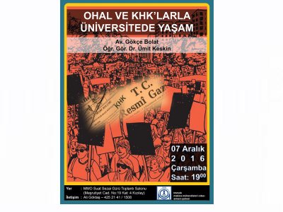 OHAL VE KHKLARLA ÜNİVERSİTEDE YAŞAM SÖYLEŞİSİ DÜZENLENİYOR