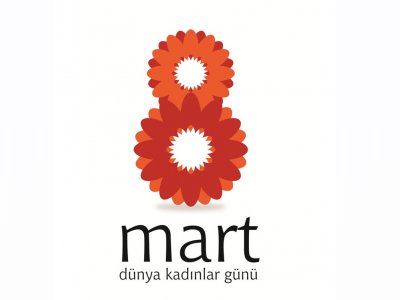8 MART DÜNYA KADINLAR GÜNÜ KUTLU OLSUN