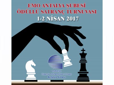 2017 EMO ANTALYA ŞUBESİ ÖDÜLLÜ SATRANÇ TURNUVASI