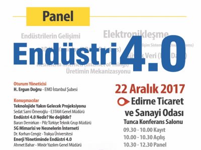ENDÜSTRİ 4.0 PANELİ 22 ARALIK`TA EDİRNE`DE YAPILDI
