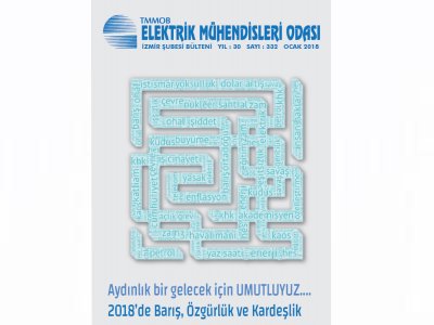 OCAK 2018 BÜLTENİ : AYDINLIK BİR GELECEK İÇİN UMUTLUYUZ