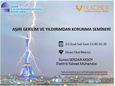 YILKOMER VE EMO MERSİN ŞUBE ORTAKLIĞI İLE YILDIRIMDAN KORUNMA SEMİNERİ DÜZENLENECEK
