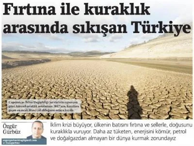 FIRTINA İLE KURAKLIK ARASINDA SIKIŞAN TÜRKİYE (ÖZGÜR GÜRBÜZ- BİRGÜN)