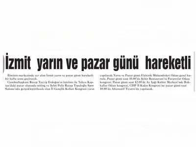 ÇAĞDAŞ KOCAELİ: İZMİT YARIN VE PAZAR GÜNÜ HAREKETLİ
