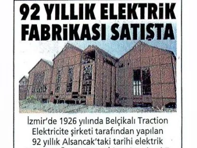 92 YILLIK ELEKTRİK FABRİKASI SATIŞTA (POSTA EGE)