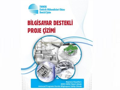 BİLGİSAYAR DESTEKLİ PROJE ÇİZİM EĞİTİMİ BAŞLADI
