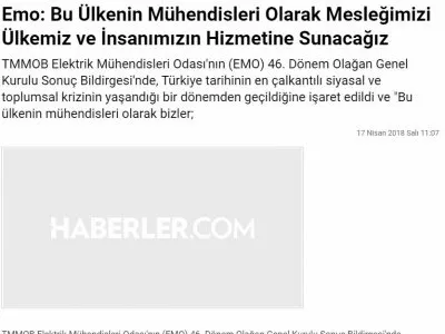 EMO: BU ÜLKENİN MÜHENDİSLERİ OLARAK MESLEĞİMİZİ ÜLKEMİZ VE İNSANIMIZIN HİZMETİNE SUNACAĞIZ (HABERLER.COM)
